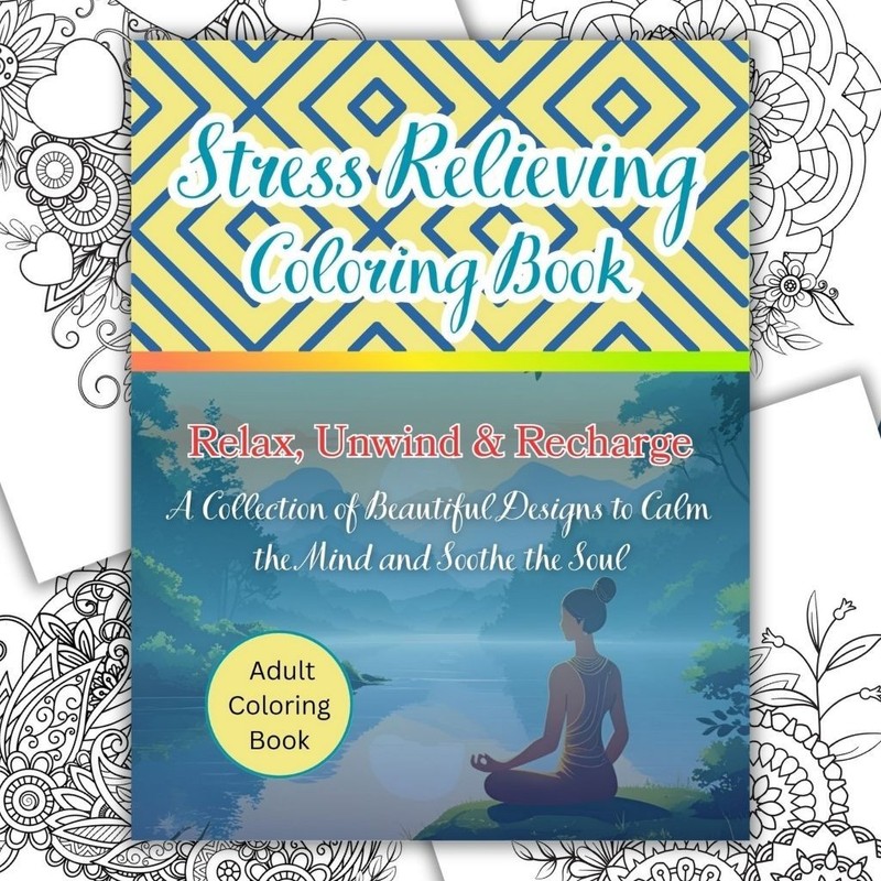 Stress Relieving Adult Coloring Book | Relaxation & Mindfulness Printable