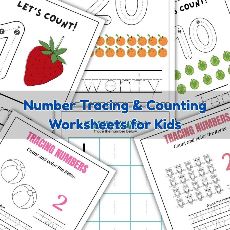 100 Printable Number Tracing & Counting Worksheets for Kids